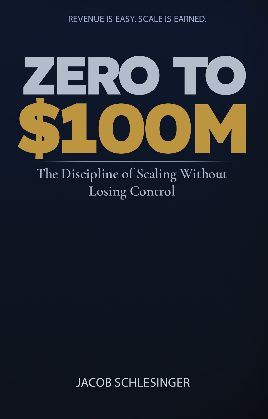 Zero to $100M front cover